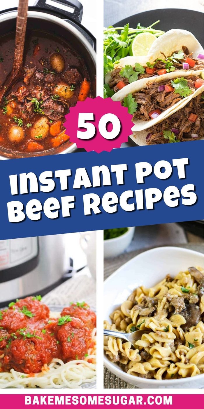 collage of instant pot beef recipes with words over the top 