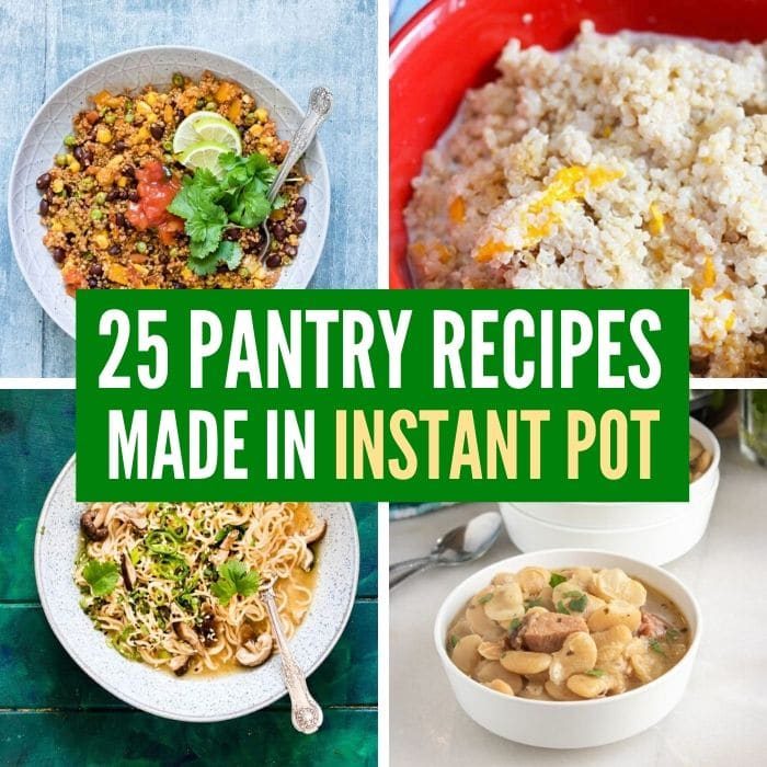 25 Affordable and Instant Pot Pantry Recipes