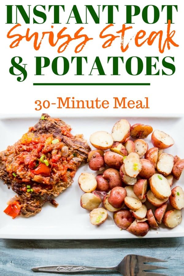 One-Pot Instant Pot Swiss Steak and Potatoes